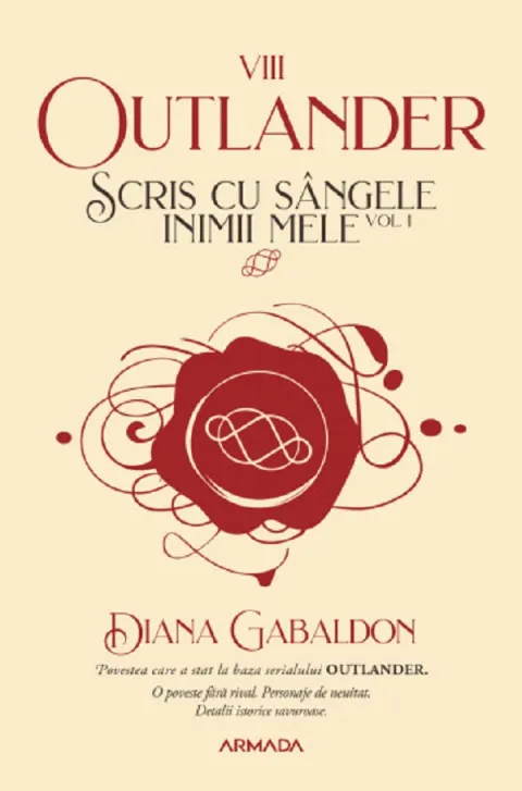 Coperta cărții Scris cu sangele inimii mele (seria Outlander, partea a VIII-a) (vol. 1)