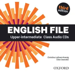 Coperta cărții English File 3E Upper-intermediate Class Audio CDs