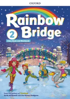 Coperta cărții Rainbow Bridge 2 Student’s Book and Workbook