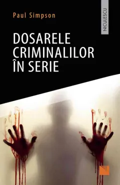 Coperta cărții Dosarele criminalilor în serie