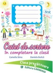 Coperta cărții Caiet de scriere in completare la clasa. Clasa pregatitoare