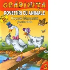Coperta cărții Povestiri cu animale : Papucii Gansacului si multe altele