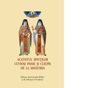 Coperta cărții Acatistul Sfintilor Cuviosi Paisie si Cleopa de la Sihastria (format mic)