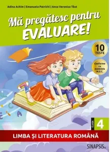 Coperta cărții Ma pregatesc pentru evaluare! Limba si literatura romana, clasa a IV-a