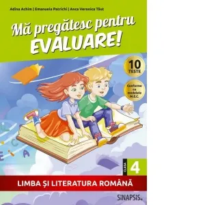 Coperta cărții Ma pregatesc pentru evaluare! Limba si literatura romana, clasa a IV-a