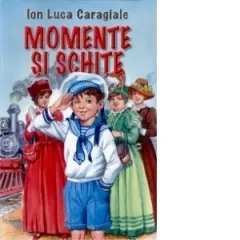 Coperta cărții Momente si schite