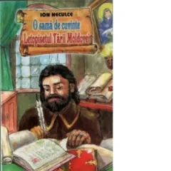Coperta cărții O sama de cuvinte-Letopisetul Tarii Moldovei