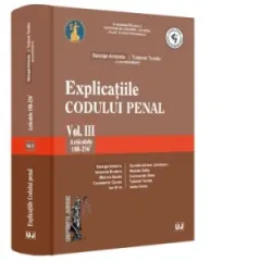 Coperta cărții Explicatiile Codului penal. Vol. III. Articolele 188-256