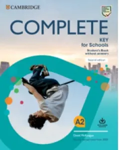 Coperta cărții Complete Key for Schools Student s Book without Answers with Online Practice (2 nd Edition)