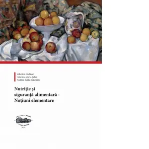 Coperta cărții Nutritie si siguranta alimentara. Notiuni elementare