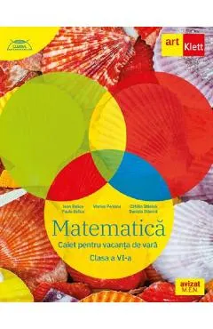 Coperta cărții Matematica - Clasa 6 - Caiet pentru vacanta de vara - Marius Perianu, Ioan Balica, Paula Balica, Catalin Stanica, Daniela Stanica