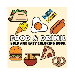 Coperta cărții Food and Drink Bold and Easy Coloring Book