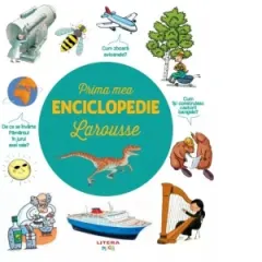 Coperta cărții Prima mea enciclopedie Larousse