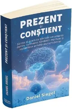 Coperta cărții Prezent si constient