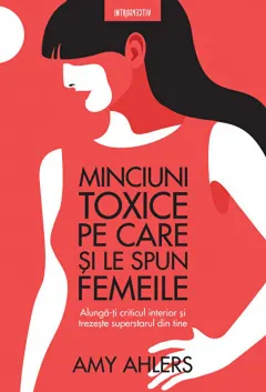 Coperta cărții Minciuni toxice pe care și le spun femeile