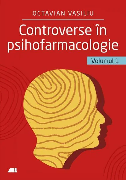 Coperta cărții Controverse în psihofarmacologie (Vol. 1)