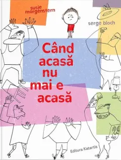 Coperta cărții Când acasă nu mai e acasă