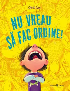 Coperta cărții Nu vreau să fac ordine!