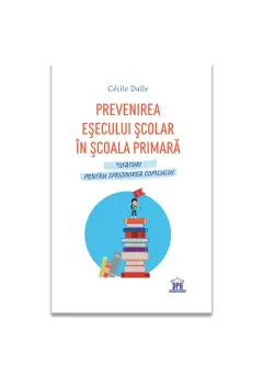 Coperta cărții Prevenirea eșecului școlar în școala primară