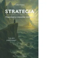 Coperta cărții Strategia. Organizatii si comunitati inteligente