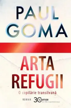 Coperta cărții Arta refugii. O copilarie transilvana