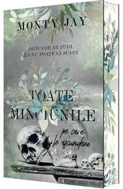 Coperta cărții Toate minciunile pe care le ascundem. Seria Hollow Boys Cartea 1
