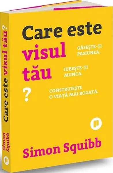 Coperta cărții Care este visul tău?