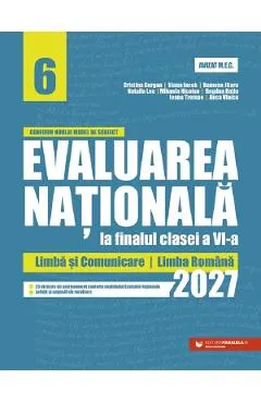 Coperta cărții Evaluarea Nationala 2027 - Clasa 6 - Limba romana - Bogdan Ratiu, Ioana Trempe, Anca Vlaicu