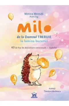 Coperta cărții Milo de la Domnul Trebuie la lumina bucuriei