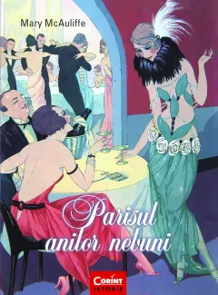 Coperta cărții Parisul anilor nebuni