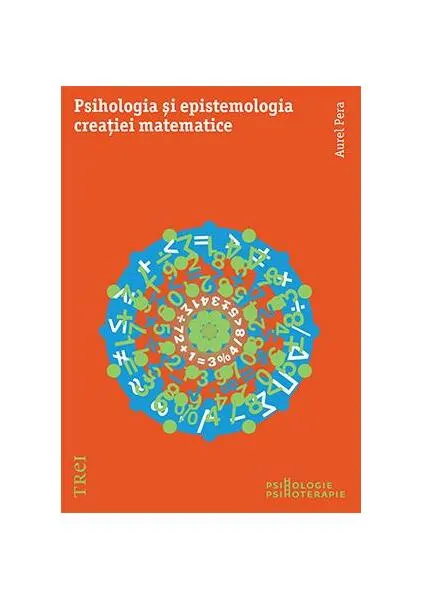 Coperta cărții Psihologia și epistemologia creației matematice