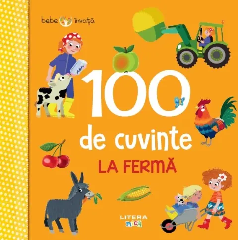 Coperta cărții Bebe învață. 100 de cuvinte. La fermă