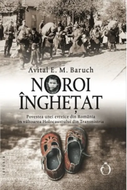 Coperta cărții Noroi înghețat. Povestea unei evreice din România în vâltoarea Holocaustului din Transnistria