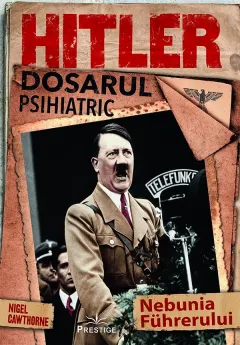 Coperta cărții Hitler. Dosarul psihiatric