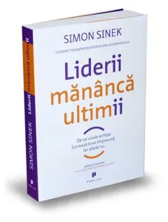 Coperta cărții Liderii mănâncă ultimii