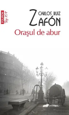 Coperta cărții Orașul de abur (Top 10+)