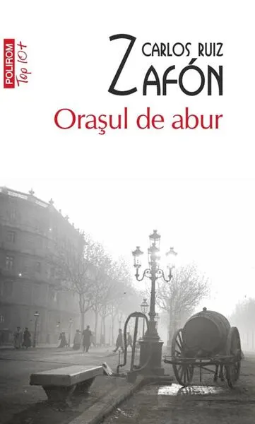 Coperta cărții Orașul de abur (Top 10+)