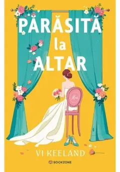 Coperta cărții Părăsită la altar