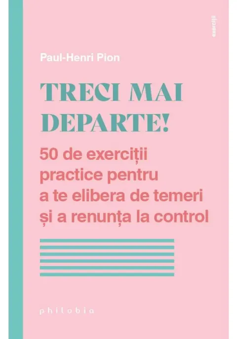 Coperta cărții Treci mai departe!