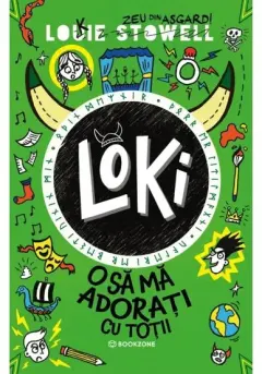 Coperta cărții Loki: O sa ma adorati cu totii