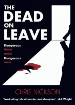 Coperta cărții The Dead on Leave: Dangerous times need dangerous men