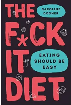 Coperta cărții F*ck It Diet