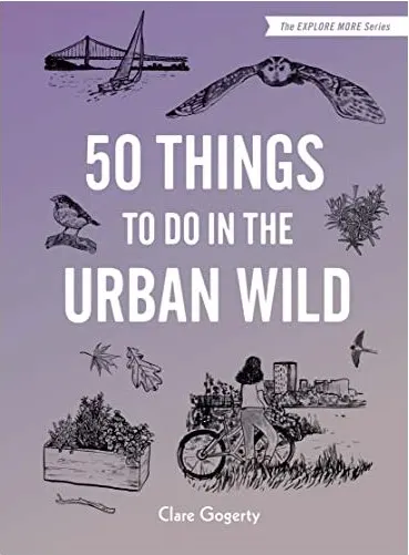 Coperta cărții 50 Things to Do in the Urban Wild