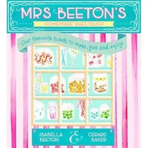 Coperta cărții Mrs Beeton's Homemade Sweetshop