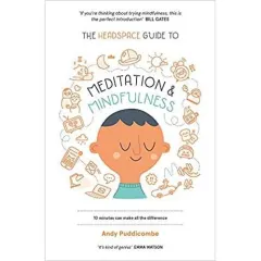 Coperta cărții The Headspace Guide to... Mindfulness & Meditation