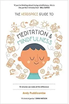 Coperta cărții The Headspace Guide to... Mindfulness & Meditation