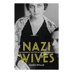 Coperta cărții Nazi Wives, James Wyllie