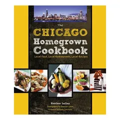 Coperta cărții Chicago's best local food cookbook