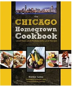 Coperta cărții Chicago's best local food cookbook