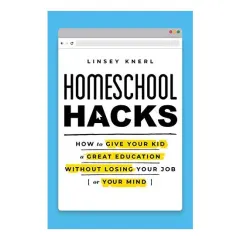 Coperta cărții Homeschool Hacks